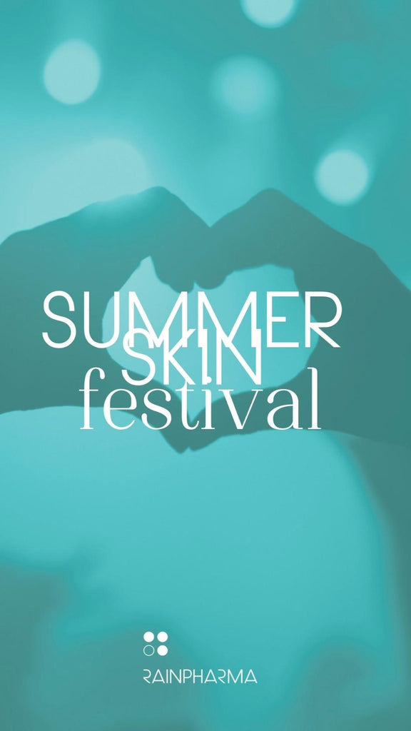 Summer Skin Festival RainPharma